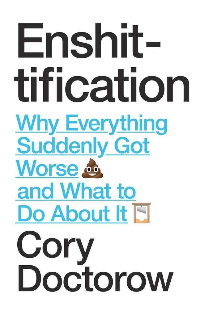 Buchcover: Enshittification von Cory Doctorow